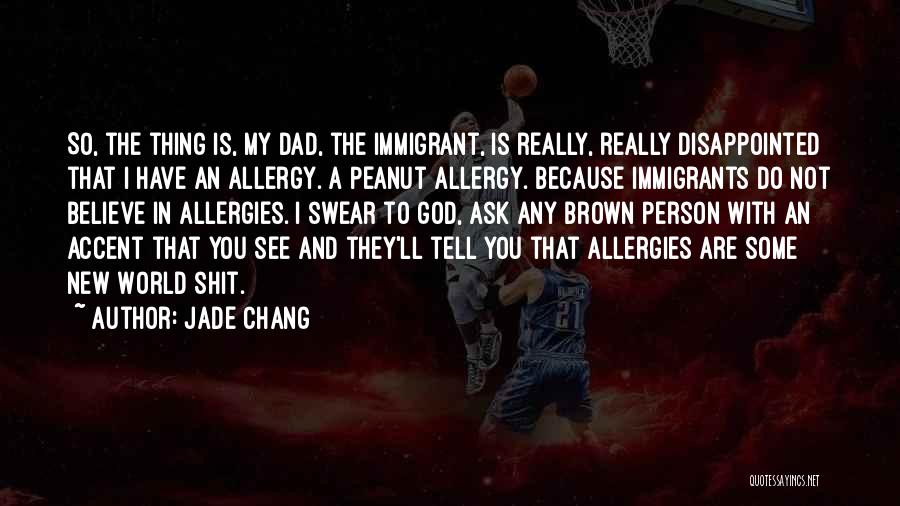 Peanut Allergy Quotes By Jade Chang