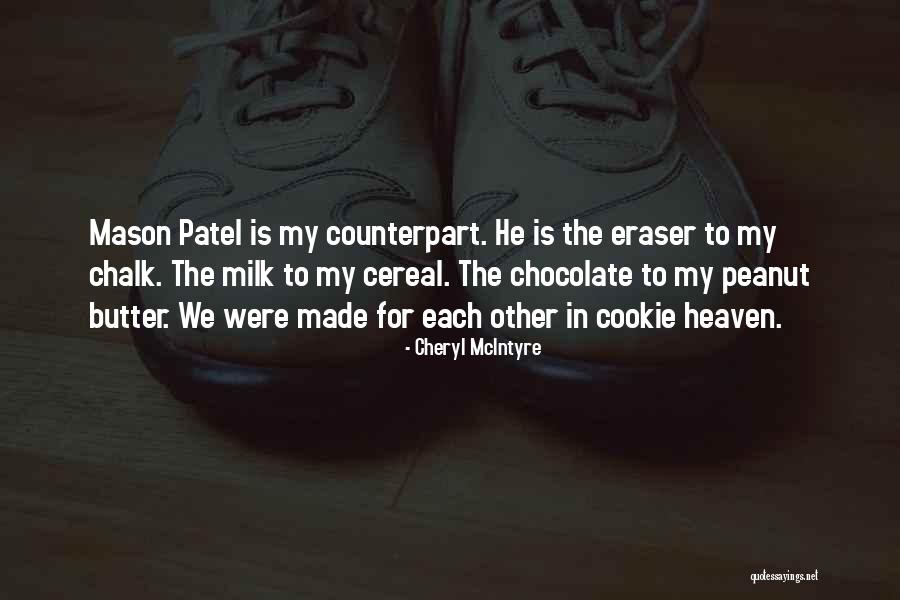 Peanut Butter Cookie Quotes By Cheryl McIntyre