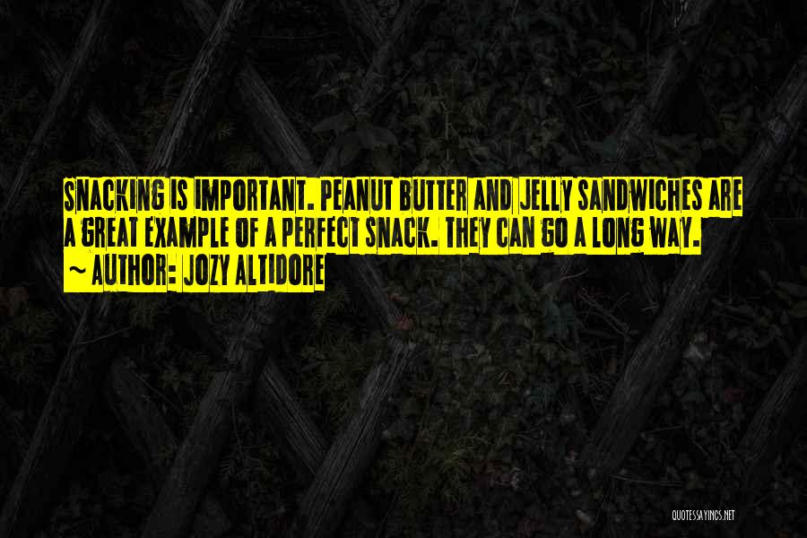 Peanut Butter Without Jelly Quotes By Jozy Altidore