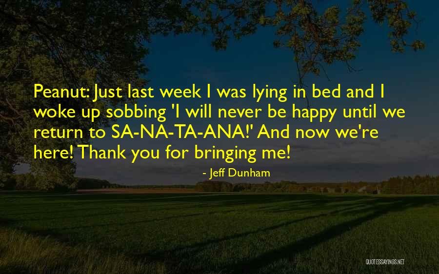 Peanut Jeff Dunham Quotes By Jeff Dunham Peanut Jeff Dunham Quotes By Jeff Dunham