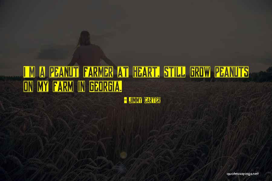 Peanut Jimmy Carter Quotes By Jimmy Carter