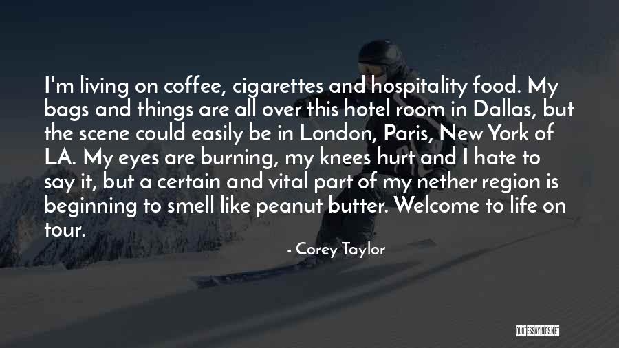 Peanut To My Butter Quotes By Corey Taylor