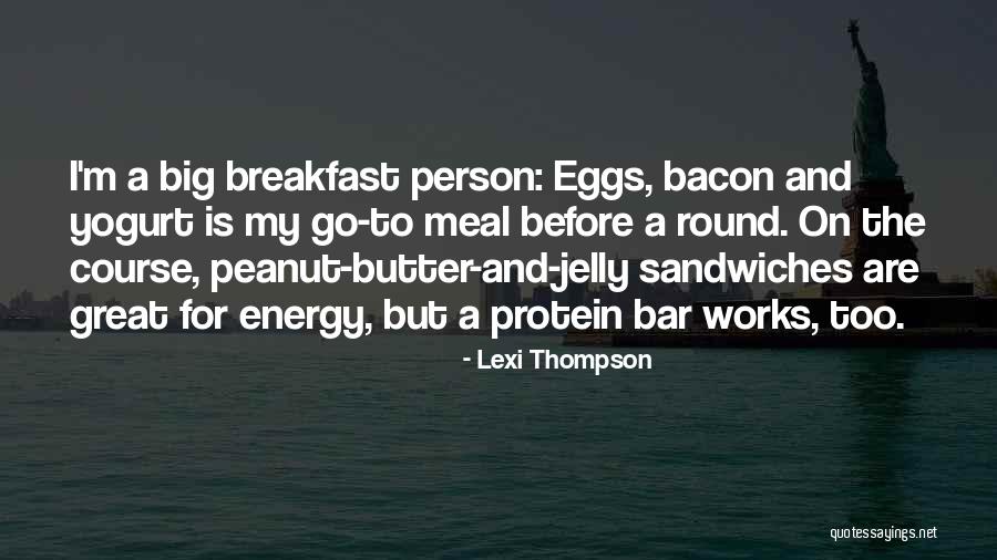Peanut To My Butter Quotes By Lexi Thompson Peanut To My Butter Quotes By Lexi Thompson
