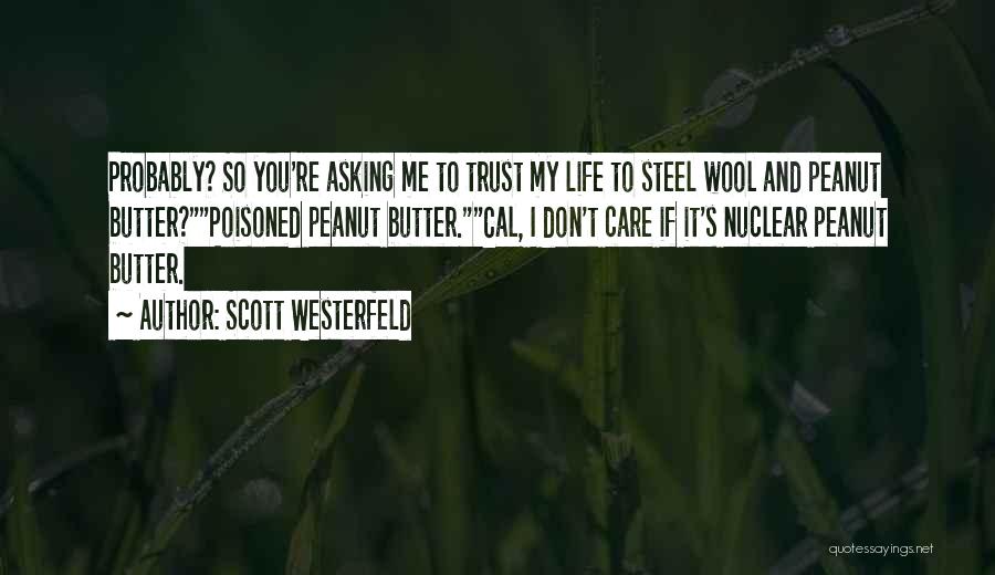 Peanut To My Butter Quotes By Scott Westerfeld