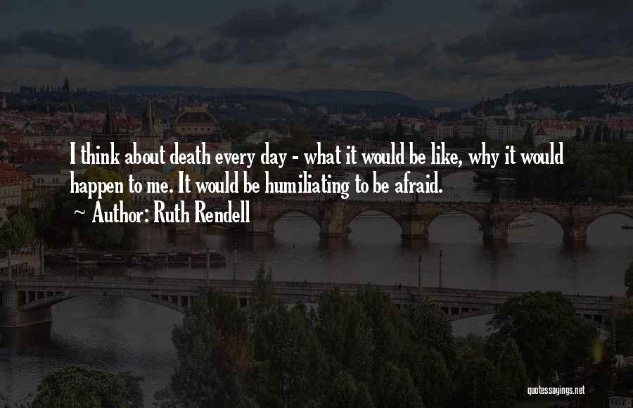 Peanuts Smiths Quotes By Ruth Rendell