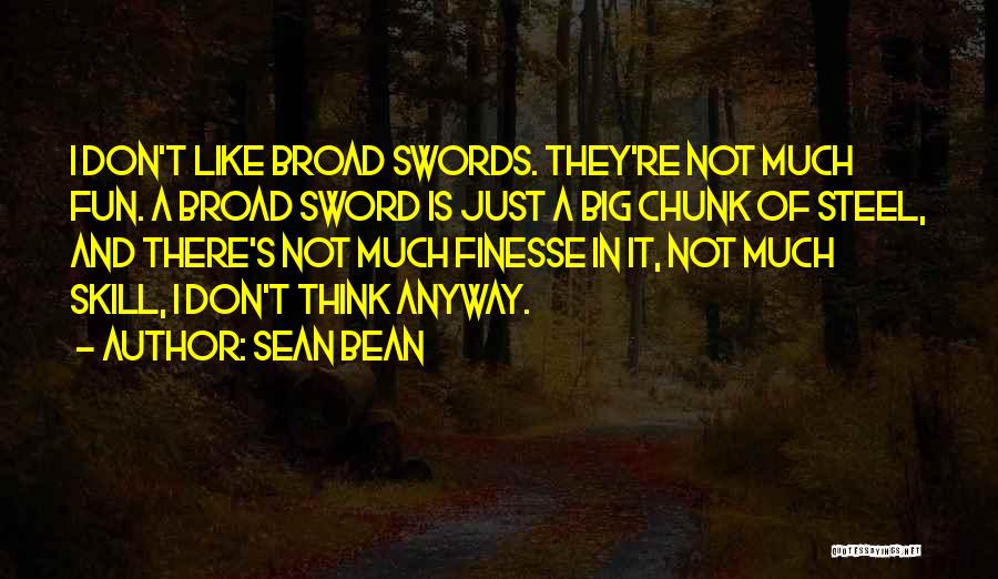 Peanuts Smiths Quotes By Sean Bean