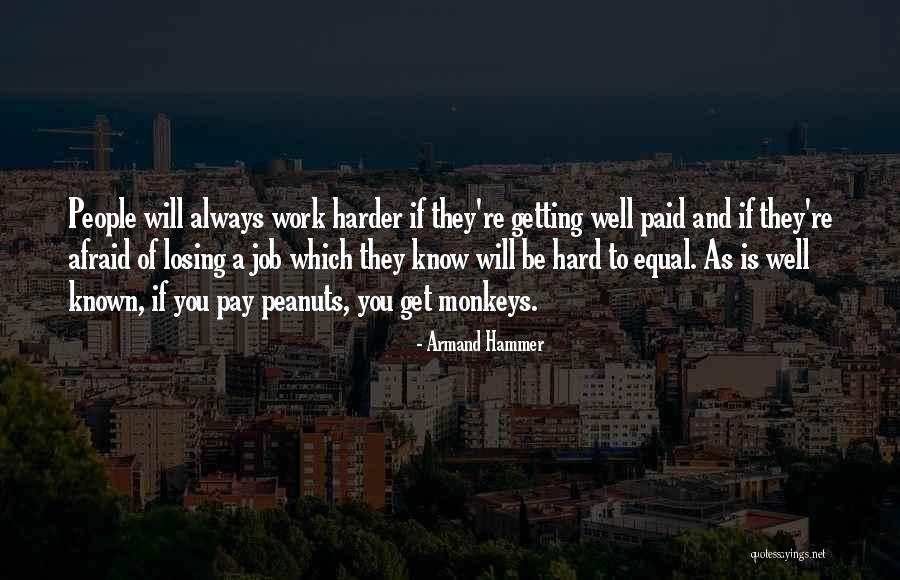 Peanuts Work Quotes By Armand Hammer Peanuts Work Quotes By Armand Hammer