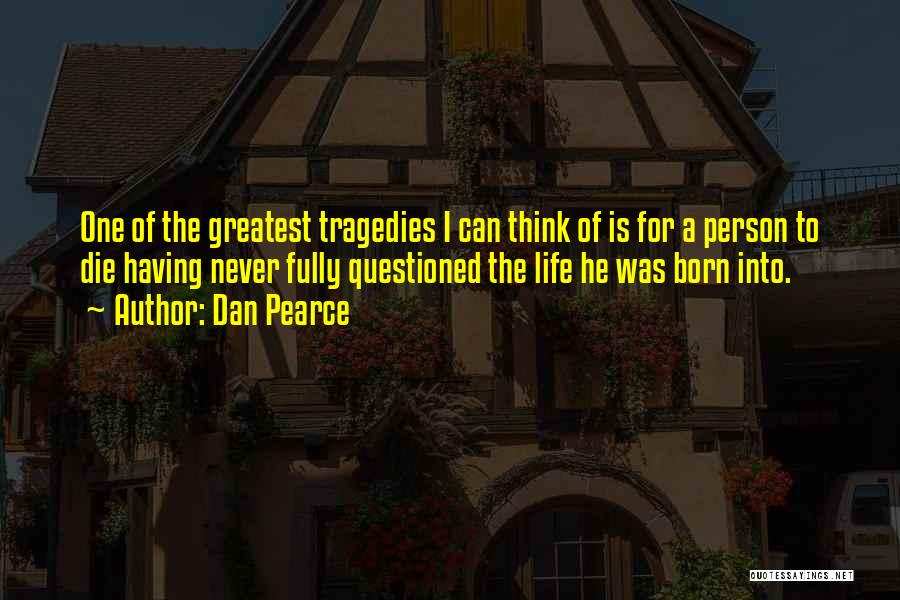 Pearce Quotes By Dan Pearce