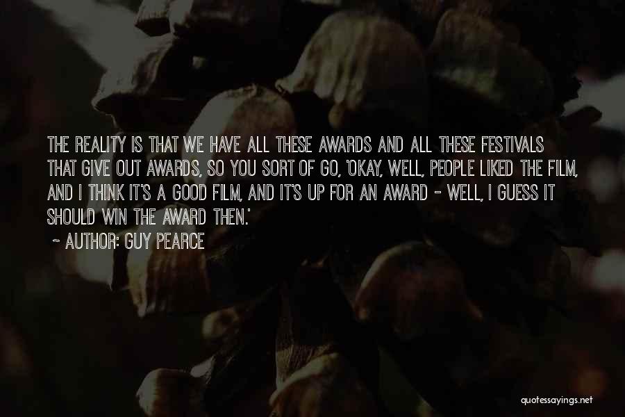 Pearce Quotes By Guy Pearce