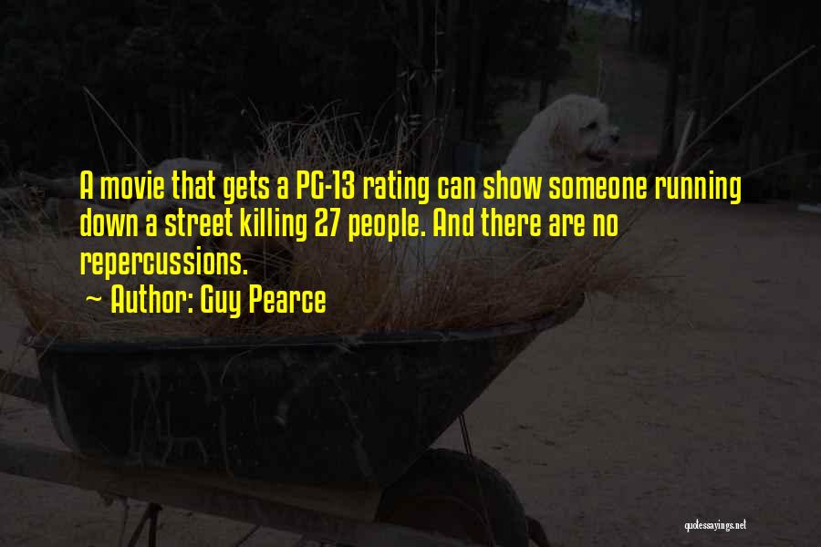 Pearce Quotes By Guy Pearce