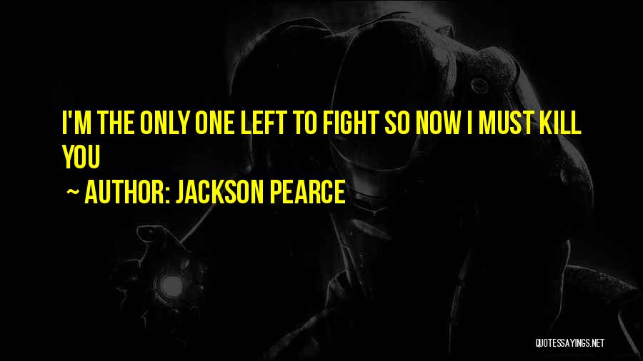 Pearce Quotes By Jackson Pearce