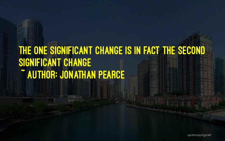 Pearce Quotes By Jonathan Pearce