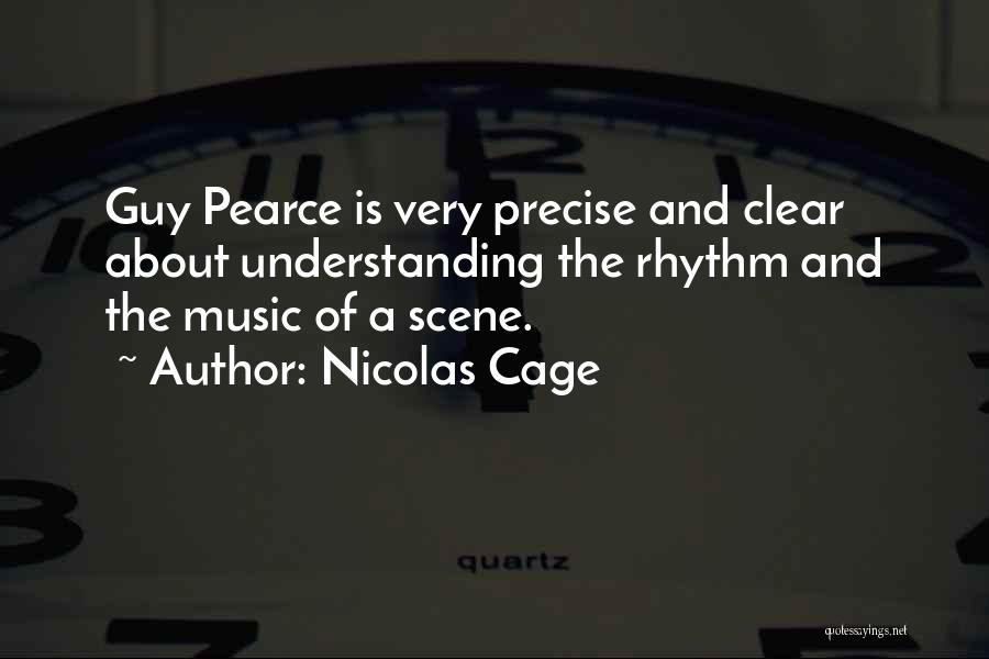 Pearce Quotes By Nicolas Cage