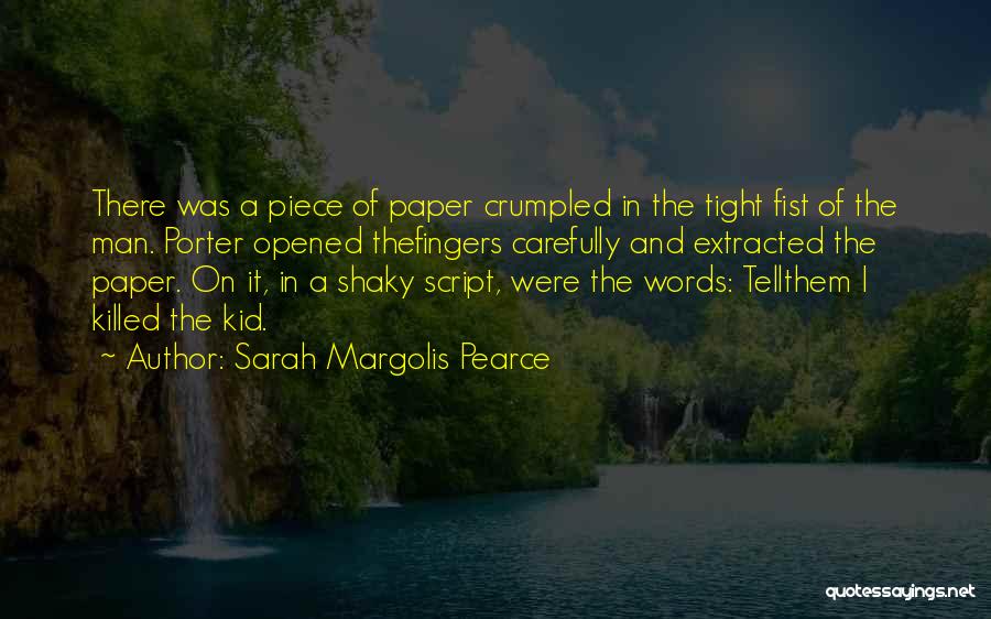 Pearce Quotes By Sarah Margolis Pearce