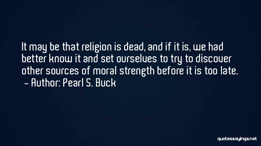 Pearl Buck Quotes By Pearl S. Buck