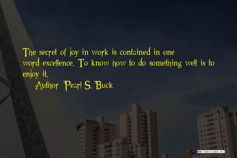 Pearl Buck Quotes By Pearl S. Buck