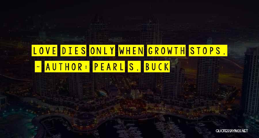 Pearl Buck Quotes By Pearl S. Buck