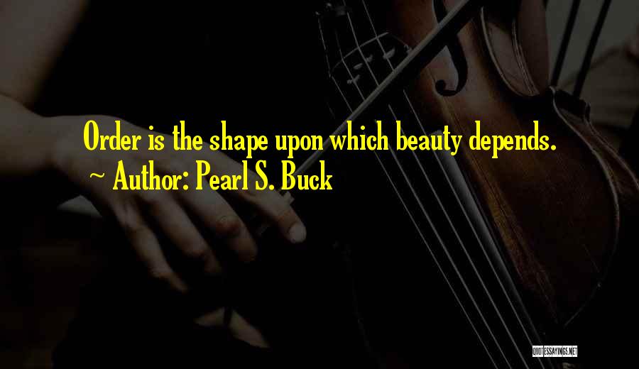 Pearl Buck Quotes By Pearl S. Buck