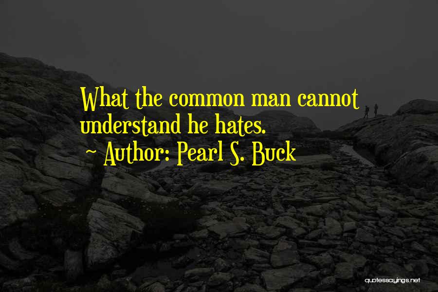 Pearl Buck Quotes By Pearl S. Buck