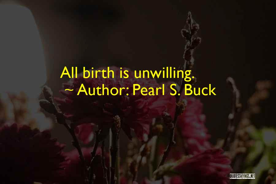 Pearl Buck Quotes By Pearl S. Buck