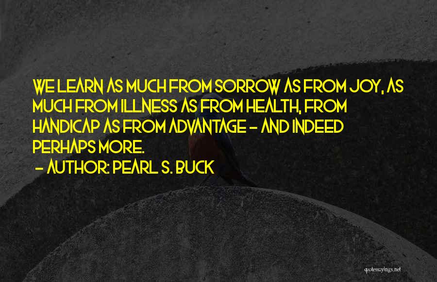 Pearl Buck Quotes By Pearl S. Buck