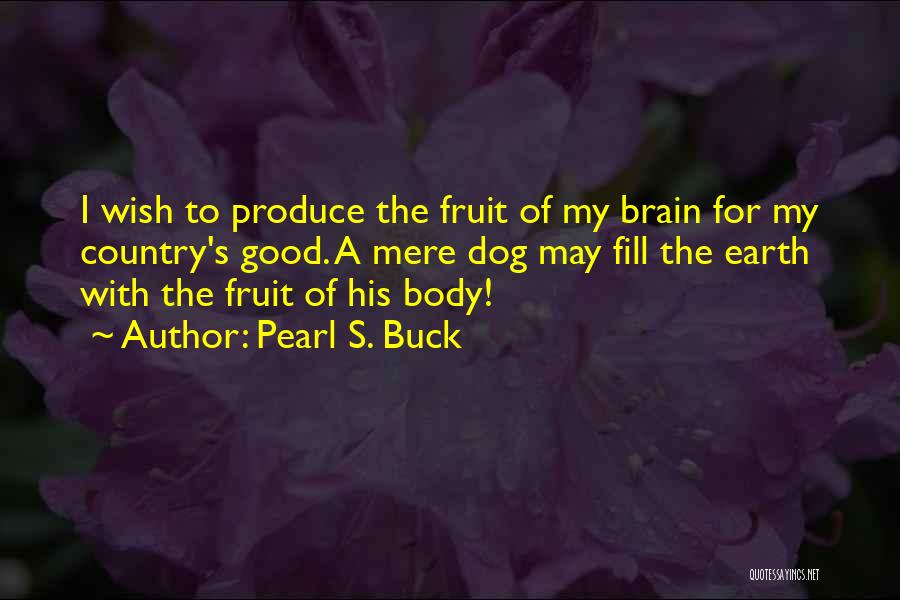 Pearl Buck Quotes By Pearl S. Buck