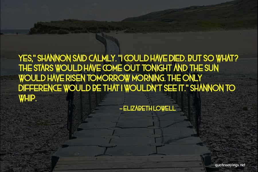 Pearl Coyotito Quotes By Elizabeth Lowell Pearl Coyotito Quotes By Elizabeth Lowell