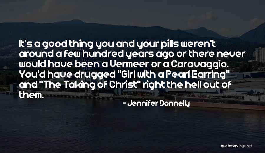 Pearl Earring Quotes By Jennifer Donnelly Pearl Earring Quotes By Jennifer Donnelly