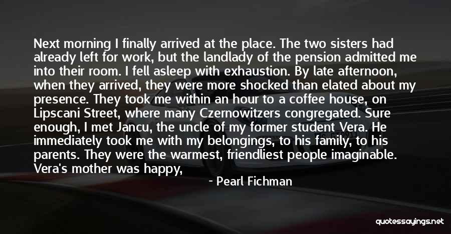 Pearl Fichman Quotes 870926