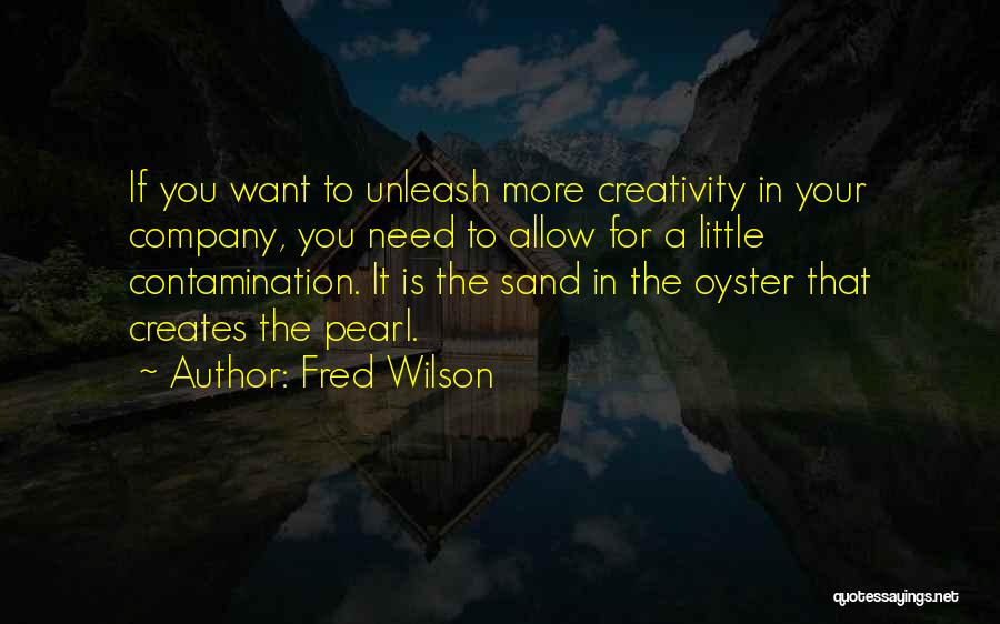 Pearl In The Sand Quotes By Fred Wilson