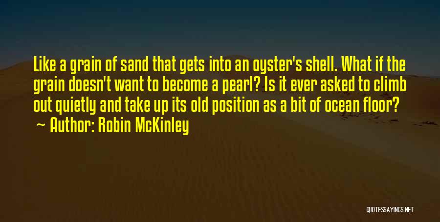 Pearl In The Sand Quotes By Robin McKinley