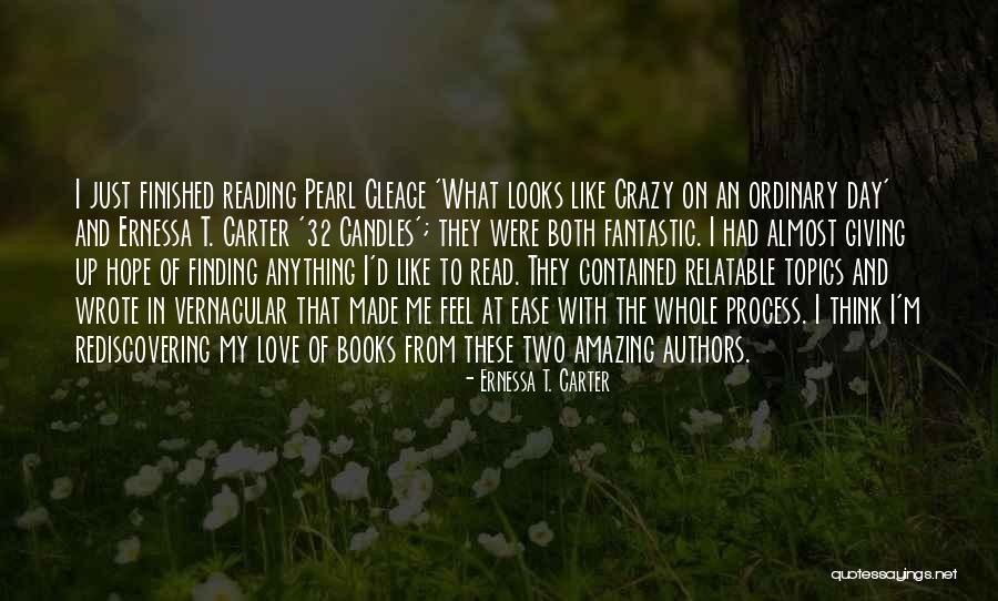 Pearl Love Quotes By Ernessa T. Carter Pearl Love Quotes By Ernessa T. Carter