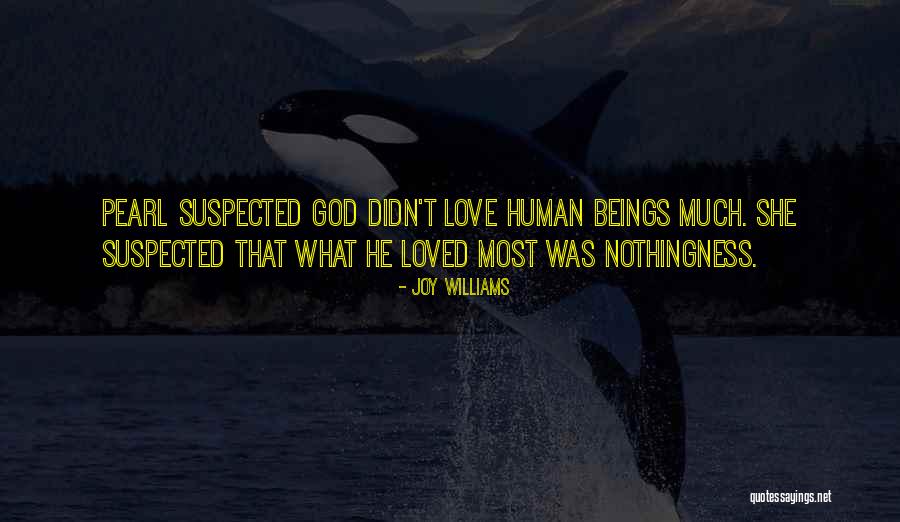 Pearl Love Quotes By Joy Williams Pearl Love Quotes By Joy Williams