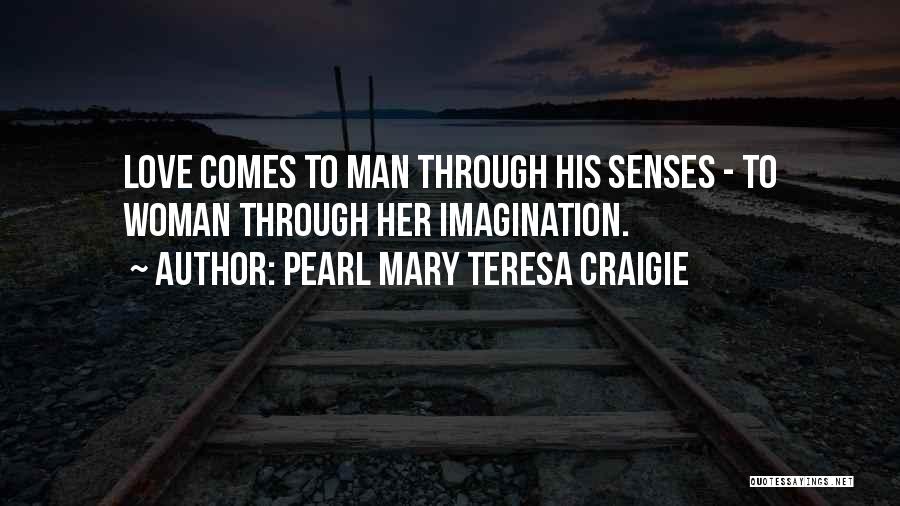 Pearl Mary Teresa Craigie Quotes 1291953