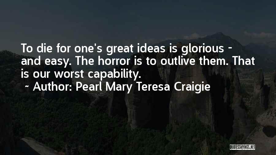 Pearl Mary Teresa Craigie Quotes 1868365