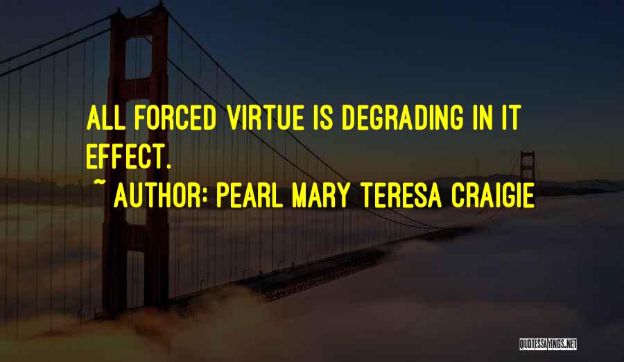 Pearl Mary Teresa Craigie Quotes 221058