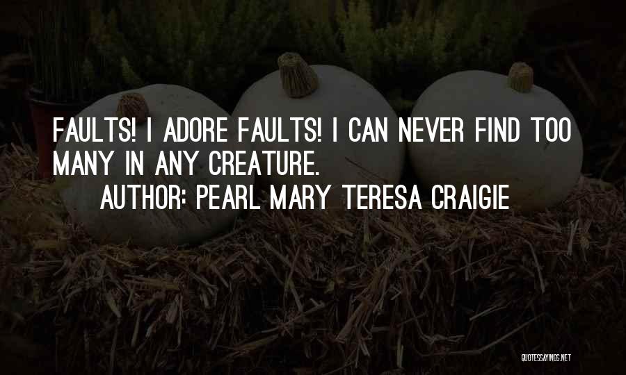 Pearl Mary Teresa Craigie Quotes 306683