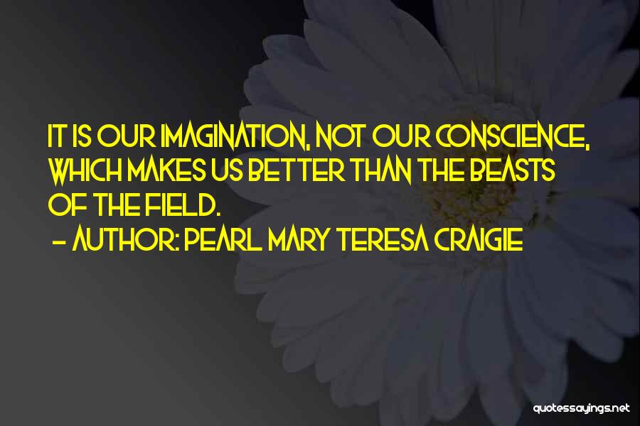 Pearl Mary Teresa Craigie Quotes 469624