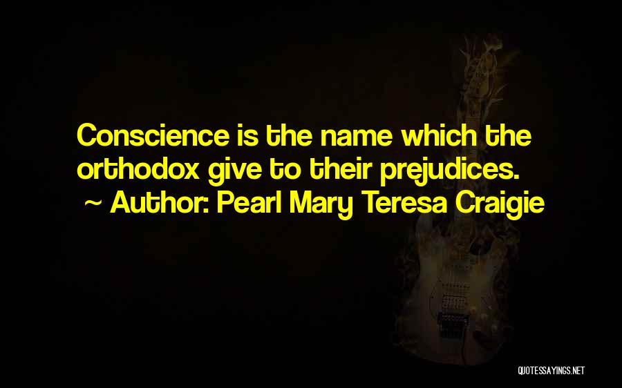 Pearl Mary Teresa Craigie Quotes 552512