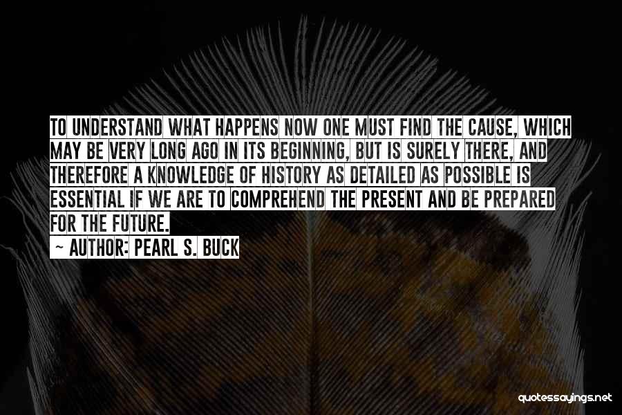 Pearl S. Buck Quotes 1001441