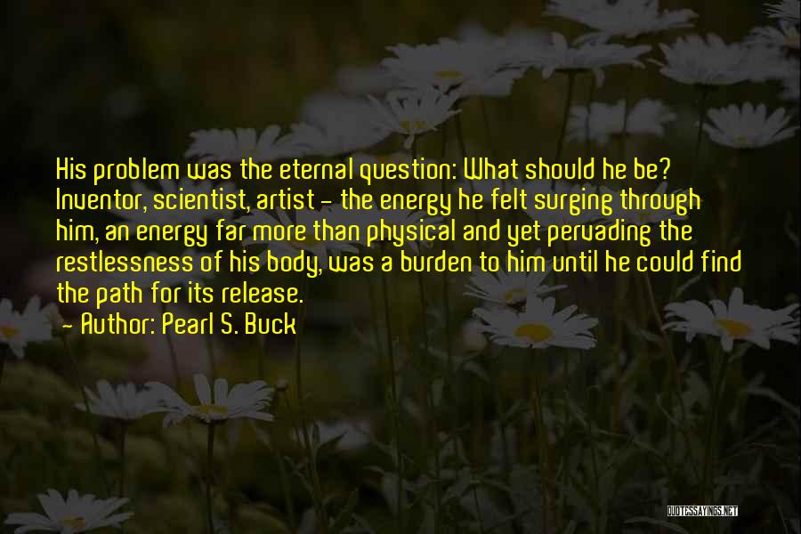 Pearl S. Buck Quotes 162088