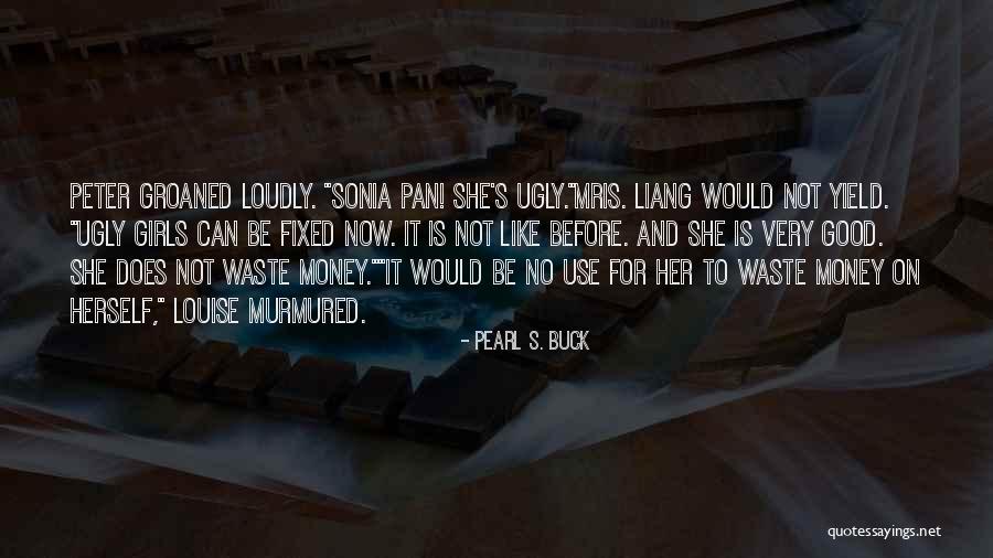 Pearl S. Buck Quotes 1880371 Pearl S. Buck Quotes 1880371
