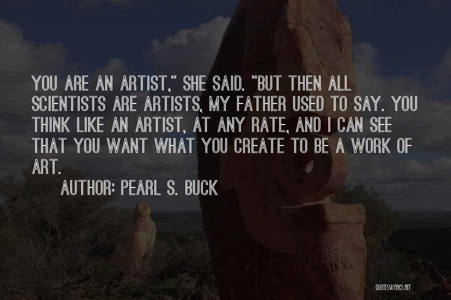 Pearl S. Buck Quotes 2077101