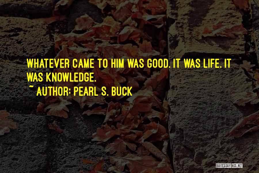 Pearl S. Buck Quotes 2235152