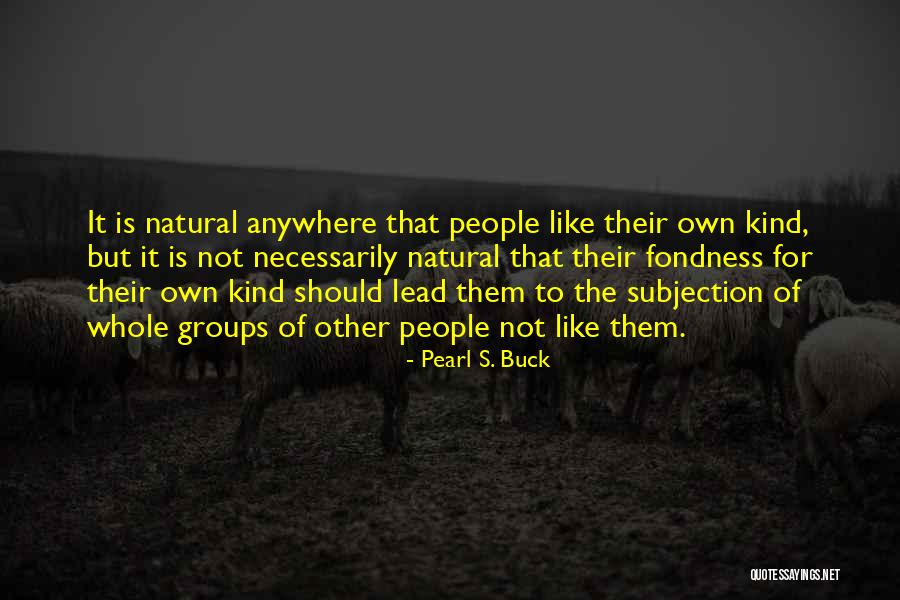 Pearl S. Buck Quotes 305042