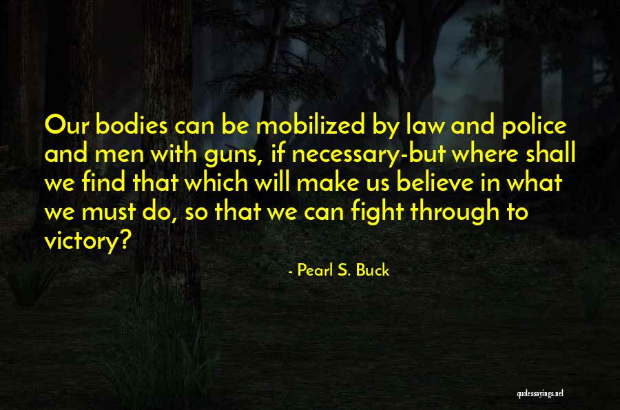 Pearl S. Buck Quotes 436888