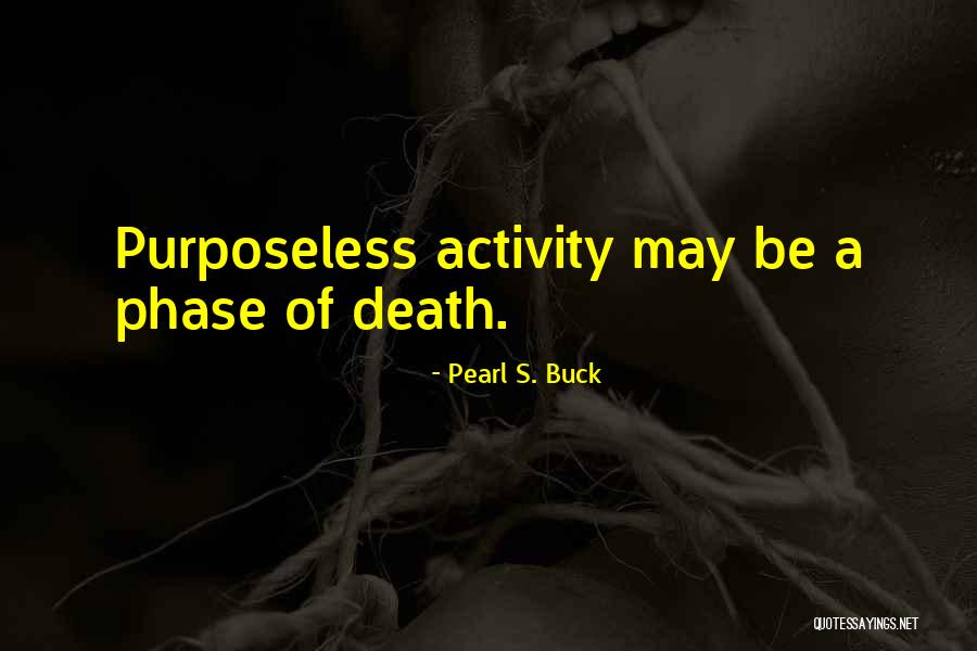 Pearl S. Buck Quotes 471740