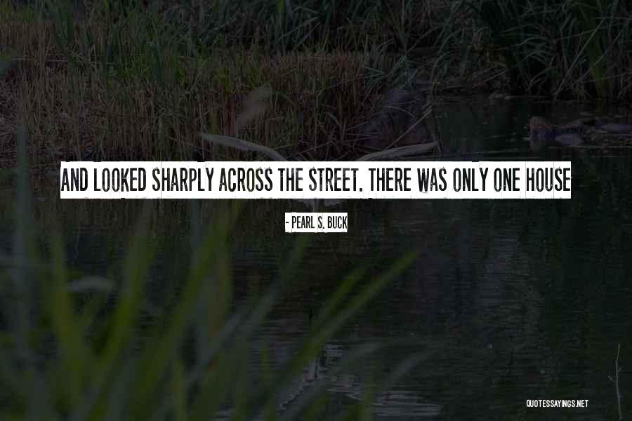 Pearl S. Buck Quotes 686495 Pearl S. Buck Quotes 686495
