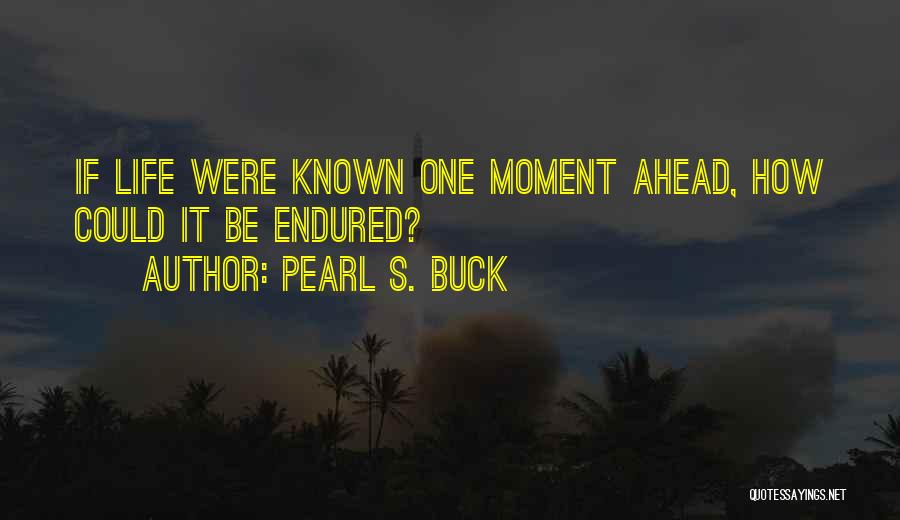 Pearl S. Buck Quotes 798734