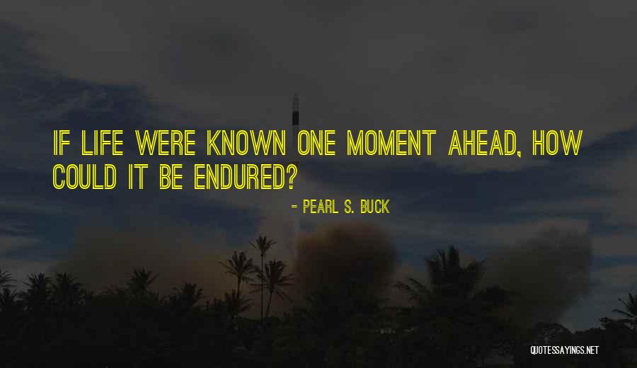 Pearl S. Buck Quotes 798734